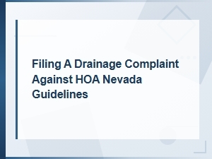 Nevada Hoa Drainage Complaint Filing Guide