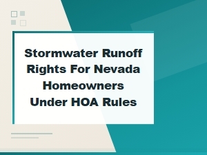 Nevada Homeowner Drainage Rights Under Hoa Rules